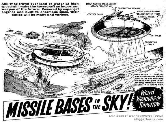 Bientôt des 'bases de missiles dans le ciel !' selon le Lion Book of War Adventures de cette année-là (imprimé pour la 1ʳᵉ fois en 1961)